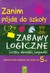 Książka ePub ZABWY LOGICZNE ZANIM PÃ“JDÄ˜ DO SZKOÅY - brak