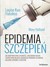 Książka ePub Epidemia szczepieÅ„ - Habakus Louise Kuo, Holland Mary