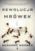 Książka ePub Trylogia MrÃ³wki T.3 Rewolucja mrÃ³wek - Werber Bernard