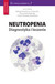 Książka ePub Neutropenia Diagnostyka i leczenie PRACA ZBIOROWA - zakÅ‚adka do ksiÄ…Å¼ek gratis!! - PRACA ZBIOROWA