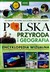 Książka ePub Polska. Przyroda i geografia. Encyklopedia wizualna [KSIÄ„Å»KA] - Opracowanie zbiorowe