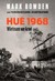 Książka ePub Hue 1968. Wietnam we krwi Mark Bowden ! - Mark Bowden