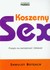 Książka ePub Koszerny sex. Przepis na namiÄ™tnoÅ›Ä‡ i bliskoÅ›Ä‡ - brak