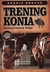 Książka ePub Trening konia. NawiÄ…zywanie wiÄ™zi + DVD - Dennis Brouse