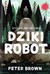 Książka ePub Dziki robot - Peter Brown [KSIÄ„Å»KA] - Peter Brown