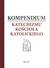 Książka ePub Kompendium Katechizmu KoÅ›cioÅ‚a Katolickiego - praca zbiorowa