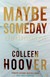 Książka ePub Maybe Someday - Colleen Hoover [KSIÄ„Å»KA] - Colleen Hoover