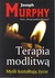 Książka ePub Terapia modlitwÄ… Joseph Murphy - zakÅ‚adka do ksiÄ…Å¼ek gratis!! - Joseph Murphy