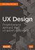 Książka ePub UX Design. Projektowanie aplikacji dla urzÄ…dzeÅ„ mobilnych - Pablo Perea, Pau Giner