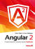 Książka ePub Angular 2. Programowanie z uÅ¼yciem jÄ™zyka... - Yakov Fain, Anton Moiseev