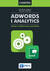 Książka ePub AdWords i Analytics. ZostaÅ„ certyfikowanym specjalistÄ…. - Krzysztof Marzec, TrzÃ³sÅ‚o Tomasz