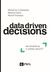 Książka ePub Data driven decisions jak odnaleÅºÄ‡ siÄ™ w natÅ‚oku ÅºrÃ³deÅ‚ danych - brak