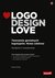 Książka ePub Logo design love tworzenie genialnych logotypÃ³w nowa odsÅ‚ona - brak