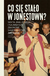 Książka ePub Co siÄ™ staÅ‚o w Jonestown? Sekta Jima Jonesa i najwiÄ™ksze zbiorowe samobÃ³jstwo wyd. 2021 - Jeff Guinn