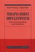 Książka ePub Terapia dzieci impulsywnych. Model rozwiÄ…zywania problemÃ³w pooprzez wspÃ³Å‚dziaÅ‚anie [KSIÄ„Å»KA] - Ross W. Greene, J. Stuart Ablon