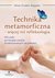 Książka ePub Technika metamorficzna wiÄ™cej niÅ¼ refleksologia - Gruber-Keppler Aline