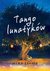 Książka ePub Tango lunatykÃ³w - brak