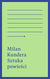 Książka ePub Sztuka powieÅ›ci | ZAKÅADKA GRATIS DO KAÅ»DEGO ZAMÃ“WIENIA - Kundera Milan