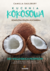 Książka ePub Kuchnia kokosowa Kompletna ksiÄ…Å¼ka kucharska - SAULSBURY CAMILLA