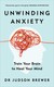 Książka ePub Unwinding Anxiety - Brewer Judson