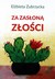 Książka ePub Za zasÅ‚onÄ… zÅ‚oÅ›ci - ElÅ¼bieta Zubrzycka [KSIÄ„Å»KA] - ElÅ¼bieta Zubrzycka