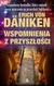 Książka ePub Wspomnienia z przyszÅ‚oÅ›ci w.3 - Erich von Daniken