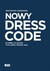 Książka ePub Nowy Dress Code Krzysztof Åoszewski - zakÅ‚adka do ksiÄ…Å¼ek gratis!! - Krzysztof Åoszewski