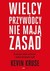 Książka ePub Wielcy przywÃ³dcy nie majÄ… zasad Kevin Kruse - zakÅ‚adka do ksiÄ…Å¼ek gratis!! - Kevin Kruse