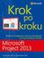 Książka ePub Microsoft Project 2013. Krok po kroku - Carl Chatfield, Timothy Johnson