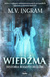 Książka ePub WiedÅºma Historia rodziny BellÃ³w - Ingram M.V.