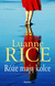 Książka ePub RÃ³Å¼e majÄ… kolce Luanne Rice ! - Luanne Rice
