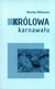 Książka ePub KrÃ³lowa karnawaÅ‚u - Milewska Monika