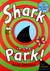 Książka ePub Shark In The Park - Nick Sharratt [KSIÄ„Å»KA] - brak