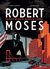 Książka ePub Robert Moses. Ukryty wÅ‚adca Nowego Jorku - brak