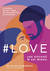 Książka ePub #LOVE. Jak kochaÄ‡ w XXI wieku - Olga KamiÅ„ska
