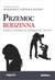 Książka ePub Przemoc rodzinna - Lewicka-Zelent Agnieszka redakcja naukowa