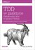 Książka ePub TDD w praktyce. Niezawodny kod w jÄ™zyku Python - Harry J.W. Percival