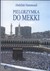 Książka ePub Pielgrzymka do Mekki - Hammoudi Abdellah
