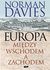 Książka ePub Europa. MiÄ™dzy Wschodem a Zachodem - Norman Davies