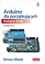 Książka ePub Arduino dla poczÄ…tkujÄ…cych. Kolejny krok - Monk Simon