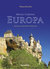 Książka ePub Moja piÄ™kna Europa | ZAKÅADKA GRATIS DO KAÅ»DEGO ZAMÃ“WIENIA - Nowicki Maciej