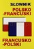 Książka ePub SÅ‚ownik polsko-francuski, francusko-polski [KSIÄ„Å»KA] - Opracowanie zbiorowe