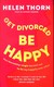 Książka ePub Get Divorced, Be Happy - Thorn Helen