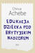 Książka ePub Edukacja dziecka pod brytyjskim nadzorem - Chinua Achebe