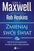 Książka ePub Zmieniaj swÃ³j Å›wiat - Maxwell John C., Hoskins Rob