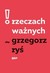 Książka ePub O rzeczach waÅ¼nych abp Grzegorz RyÅ› ! - abp Grzegorz RyÅ›