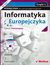 Książka ePub Informatyka Europejczyka. Informatyka. PodrÄ™cznik dla szkÃ³Å‚ ponadgimnazjalnych. Zakres rozszerzony. CzÄ™Å›Ä‡ 1 (Wydanie II) - GraÅ¼yna Zawadzka