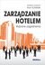 Książka ePub ZarzÄ…dzanie hotelem. Wybrane zagadnienia - Piotr Dominik (red. nauk.)