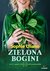 Książka ePub Zielona bogini - Uliano Sophie