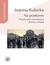 Książka ePub Na przeÅ‚omie. PozytywiÅ›ci warszawscy i pomoc wÅ‚asna - Joanna Kubicka